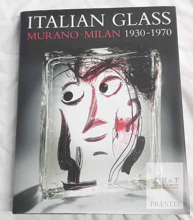 ITALIAN GLASS: MURANO &middot; MILAN 1930-1970 by Helmut Ricke & Eva Schmitt, 1997, Hardcover