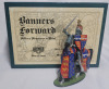 Alymer Banners Forward ' Edward , Prince of Wales ' Toy Soldier Lead Miniatures