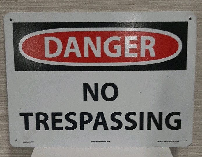 New 5- No Trespassing Signs.
