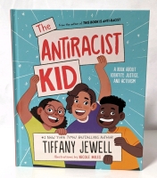 3 (THREE) Copies of New THE ANTIRACIST KID Hardcover Book by Tiffany Jewell.