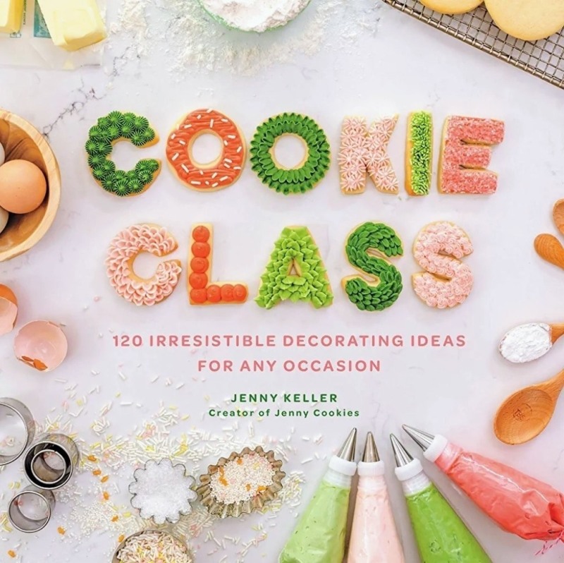 New Cookie Class Hardcover Book by Jenny Keller