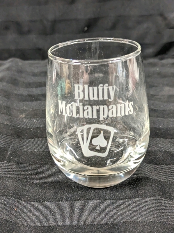 Self Righting Glass with Custom Bluffy Mcliarpants Decal.