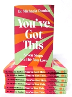 7 New YOU'VE GOT THIS Paperback Books by Dr Michaela Dunbar [Psychology]