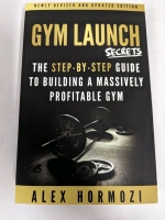 A New Copy of Gym Launch Secrets by Alex Hornozi