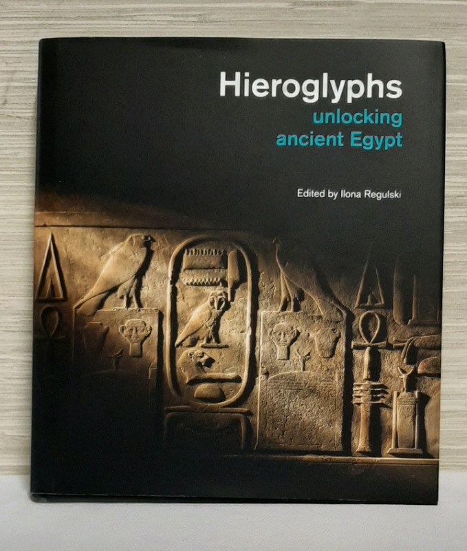 Hardcover Book- Hieroglyphs, Unlocking Ancient Egypt.