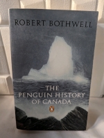 The Penguin History of Canada by Robert Bothwell