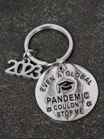 10 (Ten) New Funny Graduation 2023 Keychains "Even a Global Pandemic Couldn't Stop Me".