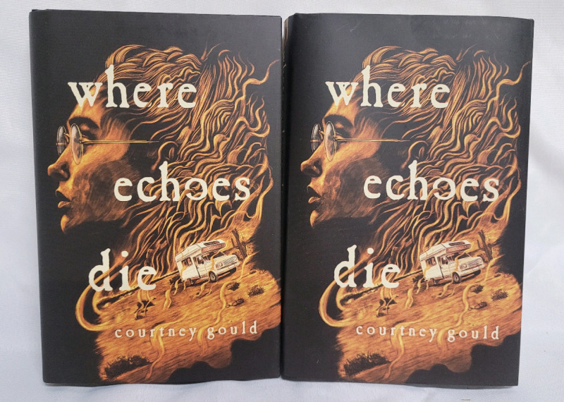 2 New Where Echoes Die by Courtney Gould . Hardcover Novel .