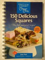 New 150 Delicious Squares Softcover Dessert Cook Book
