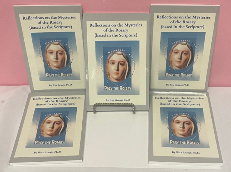 NEW 5 softcover Reflections on the Mysteries of the Rosary (based in the Scripture) Pray The Rosary By Eita Araujo Ph.D.