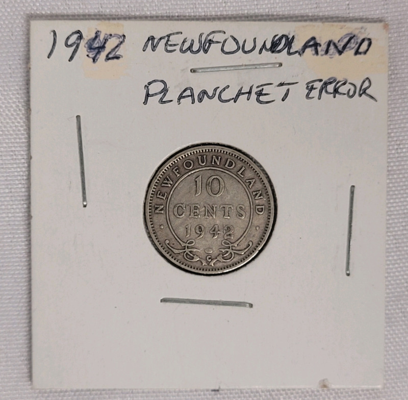 1942 C Newfoundland Silver Dime in 2&times;2 Coin Holder . Planchet Error written on holder