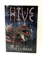 New Signed & Numbered Paperback Copy of HIVE by Tim Curran Occult Horror Fiction Novel (88/100)