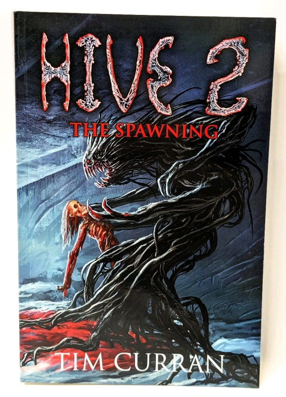 New Signed & Numbered Paperback Copy of HIVE 2 : The Spawning by Tim Curran Occult Horror Fiction Novel (46/100)