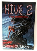 New Signed & Numbered Paperback Copy of HIVE 2 : The Spawning by Tim Curran Occult Horror Fiction Novel (46/100)
