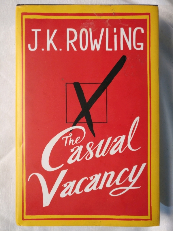 1st Ed. Hardcover Book - The Casual Vacancy by J.K. Rowling