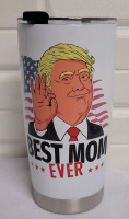 New - BEST MOM EVER Stainless Steel Travel Mug , measures 7" Tall