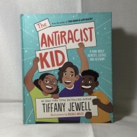 The Antiracist Kid by Tiffany Jewell -Hardcover New