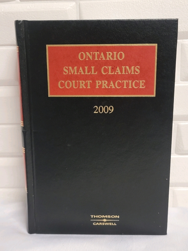 2009 Ontario Small Claims Court Practice . Thomson / Carswell . Appears New