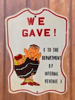 Vintage Wood Plaque " We Gave! (To the Department of Internal Revenue)" Made in Taiwan Republic of China 9" x 13"