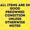 Items Are in Good Preowned Condition Unless Otherwise Noted