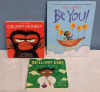 Three (3) Children's Books : Grumpy Monkey , Brilliant Baby & Be You!