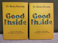 2 New Hardcover Books "Good Inside" by Becky Kennedy