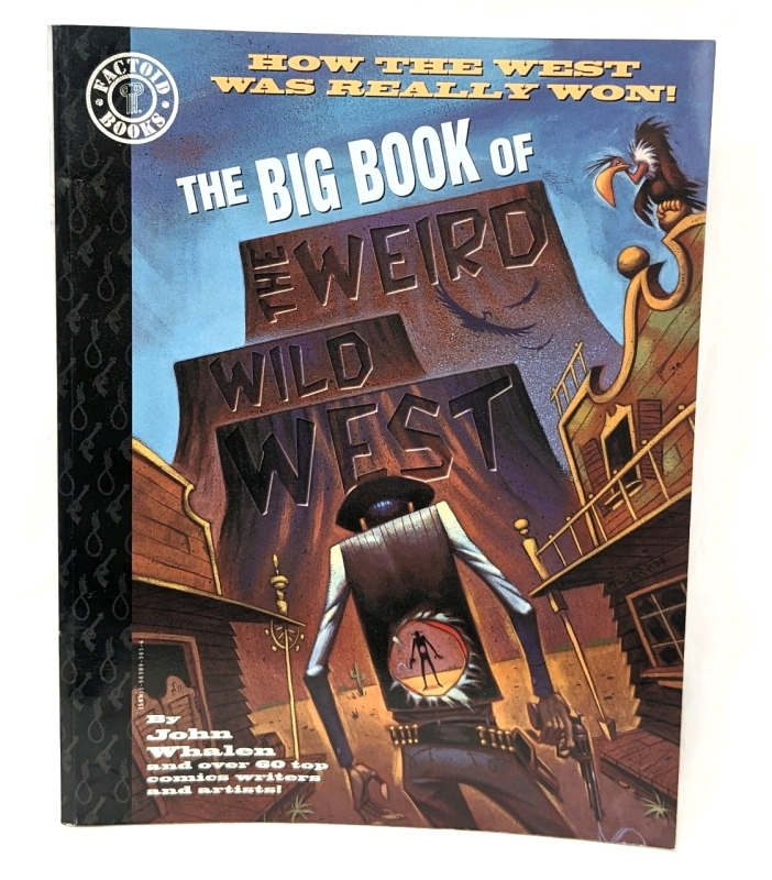 THE BIG BOOK OF THE WEIRD WILD WEST by Factoid Books (Paperback)