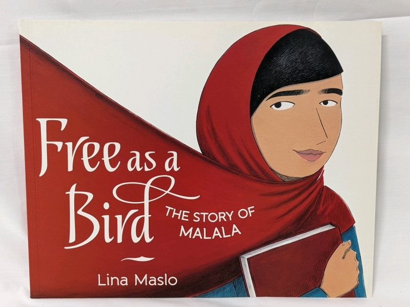 New "Free As a Bird: The Story of Malala" by Lina Maslo (Paperback)