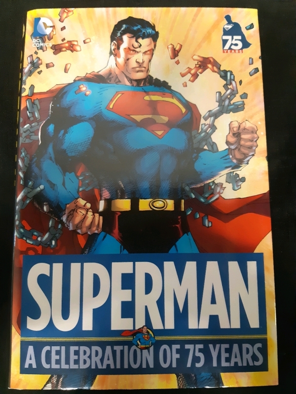 DC, Superman a Celebration Of 75 Years, Hard Cover Edition, stories from 1938-2012