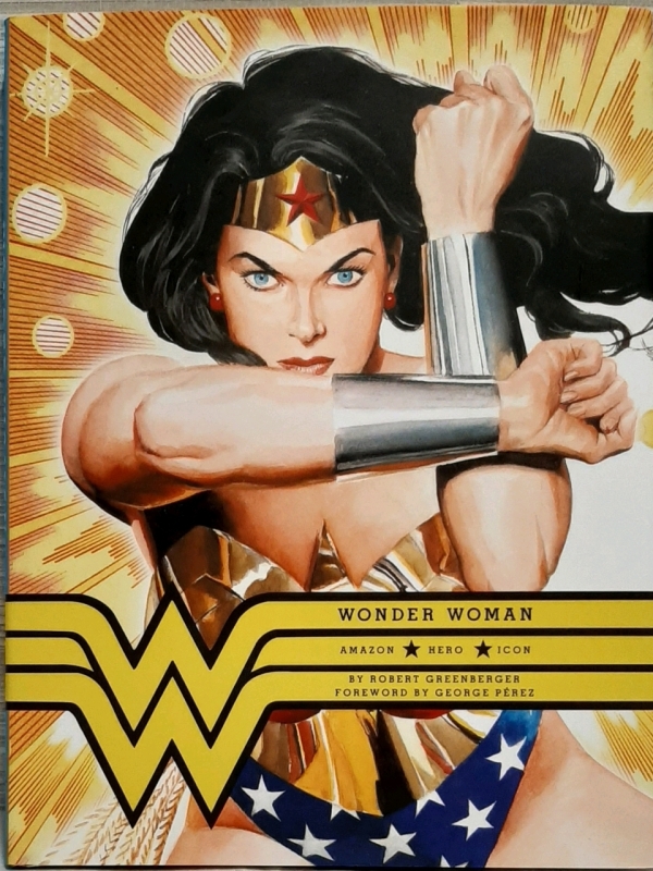 As New Wonder Woman-Amazon, Hero, Icon by Robert Greenberger