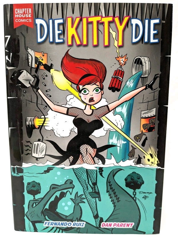 SIGNED! As-New | DIE KITTY DIE Vol 1 by Fernando Ruiz & Dan Parent | Hardcover