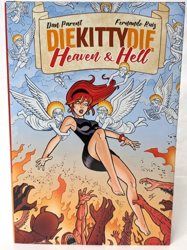 SIGNED! As-New | DIE KITTY DIE : Heaven & Hell Vol 2 by Fernando Ruiz & Dan Parent | Hardcover