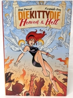 SIGNED! As-New | DIE KITTY DIE : Heaven & Hell Vol 2 by Fernando Ruiz & Dan Parent | Hardcover