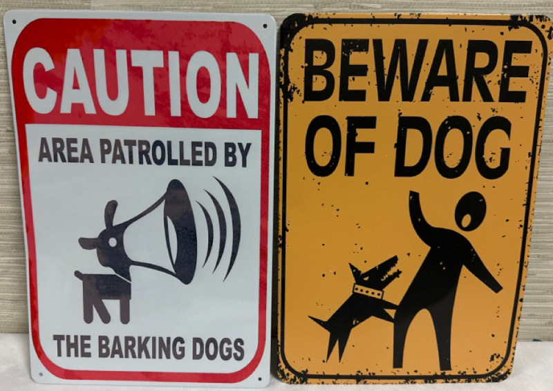 Pair of Dog Metal Signs Beware of Dog & Caution Area Patrolled by The Barking Dogs