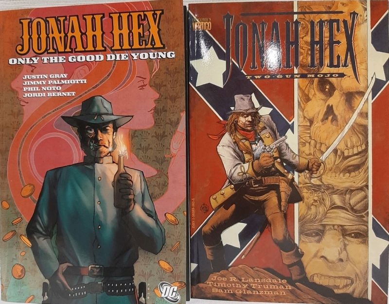 As New Vertigo & DC Comics Jonah Hex "Only the Good Die Young" & "Two Gun Mojo"