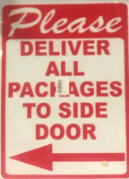 New “Please Deliver All Packages To Side Door” Tin Sign 15.5”x12”