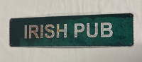 As New Irish Pub Metal Sign 15 3/4” x 3 3/4”