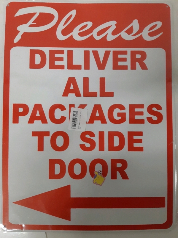New Tin Outdoor Wall Sign "Please Deliver All Packages To Side Door" 12 x 16 Inches