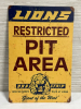 Restricted Pit Area Lions Drag Strip Metal Sign 12” x 8”