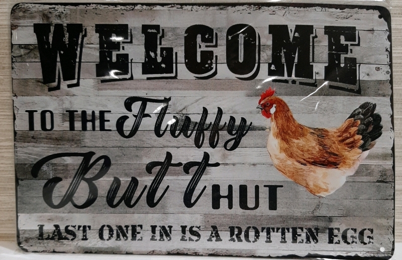 New Metal Decor Sign Turn Your Coop into a Fluffy Butt Hut