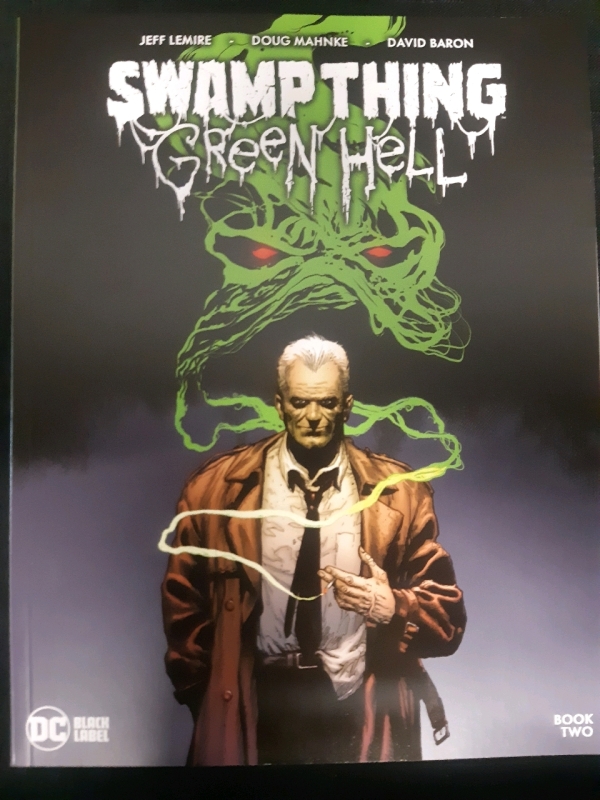 DC Black Label, Swamp Things: Green Hell Book 2 Paperback Comic, Good Condition Bagged and Boarded