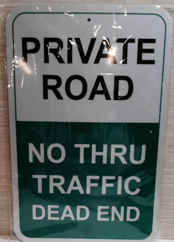 New Metal Private Road Sign 18" X 12"