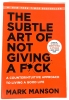 New THE SUBLE ART OF NOT GIVING A F*CK by Mark Manson | Softcover Book