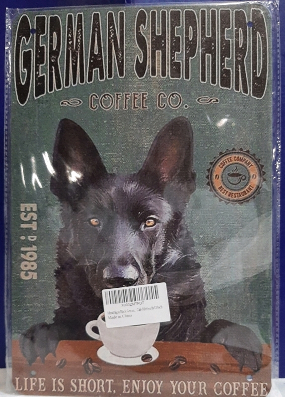 New Metal Sign German Shepherd Coffee Company- Life is Short, Enjoy Your Coffee 11.75" X 8"