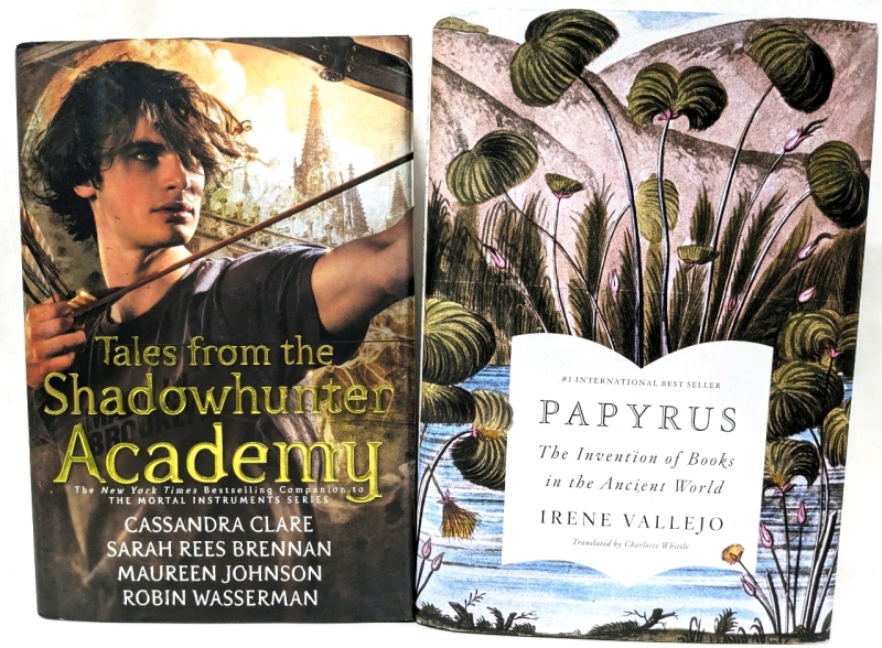 2 New Hardcover Books | Papyrus: The Invention of Books in the Ancient World by Irene Vallejo | Tales from the Shadowhunter Academy: Companion to The Mortal Instruments Series