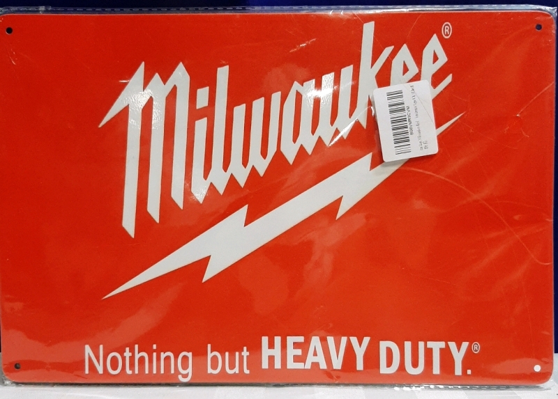 New Metal Sign Milwaukee, Nothing But Heavy Duty 11.75" X 8"