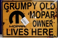 New Metal Sign- Grumpy Old Mopar Owner Lives Here 11.75" X 8"