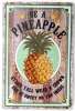 New Metal Sign "Be a Pineapple, Stand Tall, Wear a Crown and be Sweet on the Inside" | 7.9" x 11.75"