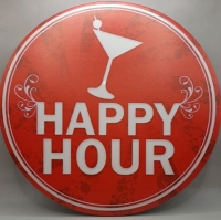 New Metal Sign "Happy Hour" 11.5" Diameter