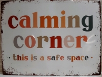 New Metal Sign-Calming Corner" Safe Space" 15.5" X 11.5"